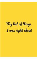 My list of things I was right about