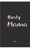 Rusty Mama Notebook