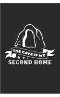 The cave is my second home