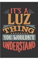 Its A Luz Thing You Wouldnt Understand