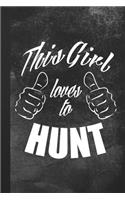This Girl Loves To Hunt