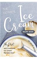 The Ultimate Ice Cream Recipe Book