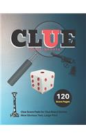 Clue Score Sheets: V.5 Clue Score Pads for Clue Board Games Nice Obvious Text, Large Print 8.5*11 inch, 120 Score pages