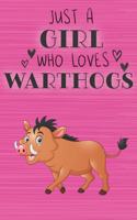 Just a Girl Who Loves Warthogs