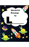 Wonderful Drawings By L______: Sketchbook for Boys, Blank paper for drawing and creative doodling or writing. Space themed design 8x10 120 Pages