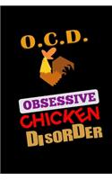 O.C.D. Obsessive Chicken Disorder