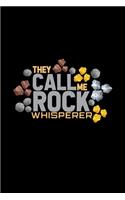 They call me rock whisperer