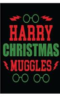 Harry Christmas Muggles: Christmas Gift Journal: Cute Blank lined Notebook Journal to Write in for family and friends