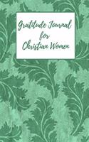 Gratitude Journal for Christian Women: Includes Quotes from Scripture and Inspiring phrases in Beautiful Lettering and Coloring Pages surrounding the Bible quotes Sea green leaves pattern