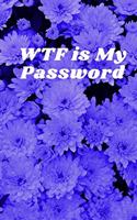 WTF Is My Password