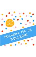 Geschenke für die Kollegin