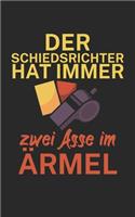 Der Schiedsrichter hat immer zwei Asse im Ärmel