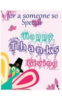 Happy Thanksgiving: Best thanksgiving Notebook/Journal, Thanksgiving Day Gifts For Women, Men, Kids, Friends or Employees 8.5x11,110 pages