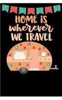 Home Is Wherever We Travel