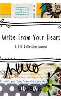 Write From Your Heart: A Self-Reflection Journal