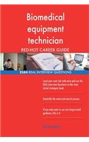 Biomedical equipment technician RED-HOT Career; 2584 REAL Interview Questions