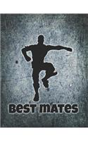 Best Mates Notebook: Medium College Ruled Notebook, 120 Page, Lined 8.5 X 11 in (21.59 X 27.94 CM)