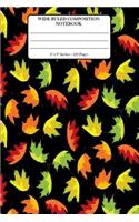 Wide Ruled Composition Notebook 6" x 9". Autumn Leaves Pattern: 6" x 9". 120 Pages. Book Cover With Beautiful Autumn Leaves Pattern Background Pattern.