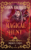 The Magical Hunt: (3 Broken Curses)
