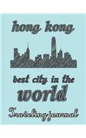 Hong Kong - Best City in the World - Traveling Journal: Travel Story Notebook to Note Every Trip to a Traveled City(50 My Travel Story)