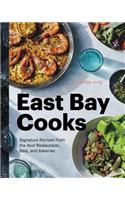 East Bay Cooks: Signature Recipes from the Best Restaurants, Bars, and Bakeries