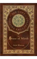 The House of Mirth (100 Copy Collector's Edition)