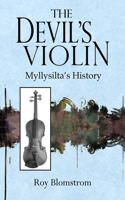 Devil's Violin: Myllysilta's History
