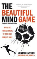Beautiful Mind Game - Football Thinking to Score More Work/Life Goals