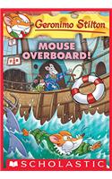 Geronimo Stilton: Mouse Overboard!