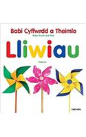 Babi Cyffwrdd a Theimlo/Baby Touch and Feel: Lliwiau/Colours