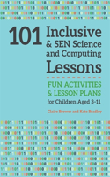 101 Inclusive and Sen Science and Computing Lessons