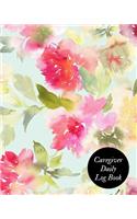 Caregiver Daily Log Book: Caregiver Journal Notebook Medical Records Organizer Care Log Journal Caregiver Work Template Career Work Tracking Daily Service User Record Book to