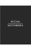 Willow Sketchbook: 140 Blank Sheet 8x10 Inches for Write, Painting, Render, Drawing, Art, Sketching and Initial Name on Matte Black Color Cover, Willow Sketchbook