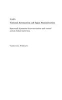 Spacecraft Dynamics Characterization and Control System Failure Detection