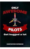 Only Awesome Pilots Get Hugged a Lot