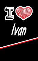 I Love Ivan: Isometric Dot Paper Drawling Paper Notebook Journal Featuring 120 Pages 6x9