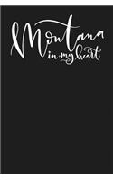 Montana in My Heart: State of Montana College Ruled 6"x9" 120 Page Lined Notebook