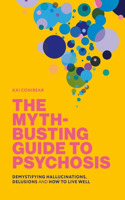 Myth-Busting Guide to Psychosis
