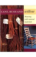 Cane, Rush and Willow: Weaving with Natural Materials