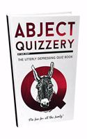Abject Quizzery
