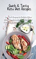Quick and Tasty Keto Diet Recipes