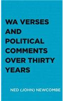 Wa Verses and Political Comments Over Thirty Years