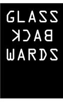 Glass Backwards