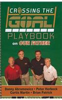 Crossing the Goal Playbook on Our Father