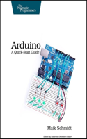 Arduino: A Quick-Start Guide(Quick-start Guides)