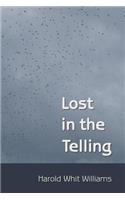 Lost in the Telling