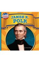 James K. Polk: The 11th President(First Look at America's Presidents)