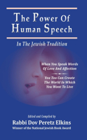 Power Of Human Speech - In The Jewish Tradition