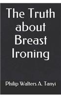 Truth about Breast Ironing