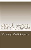 Frank Among The Rancheros
